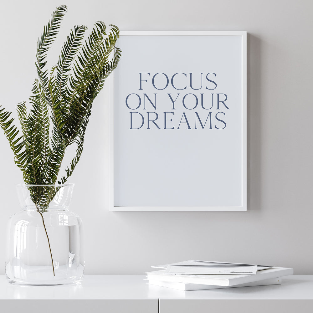 Ellisimo Focus On Your Dreams Inspirational Graphic Wall Art