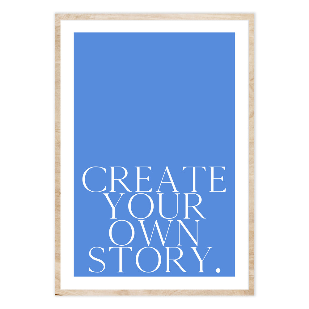 Create Your Own Story Blue Graphic Print