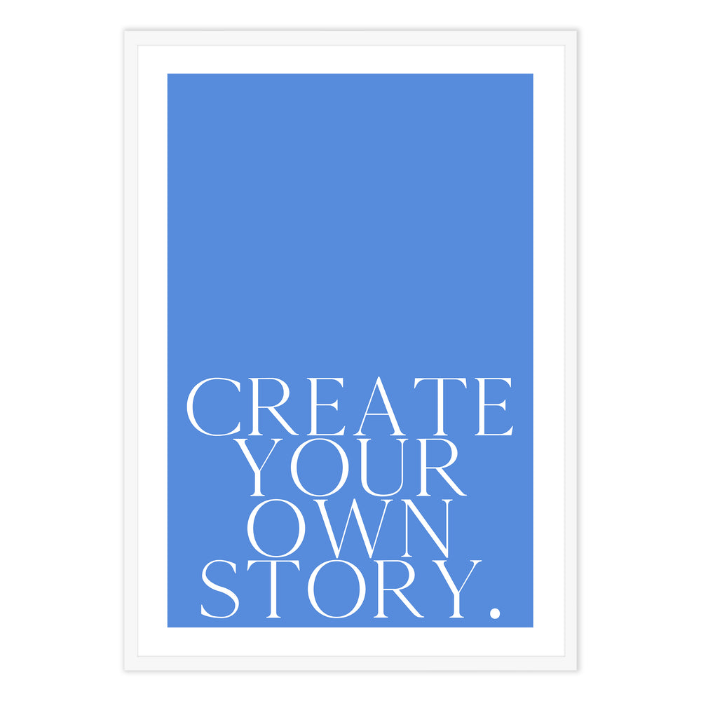 Create Your Own Story Blue Graphic Print