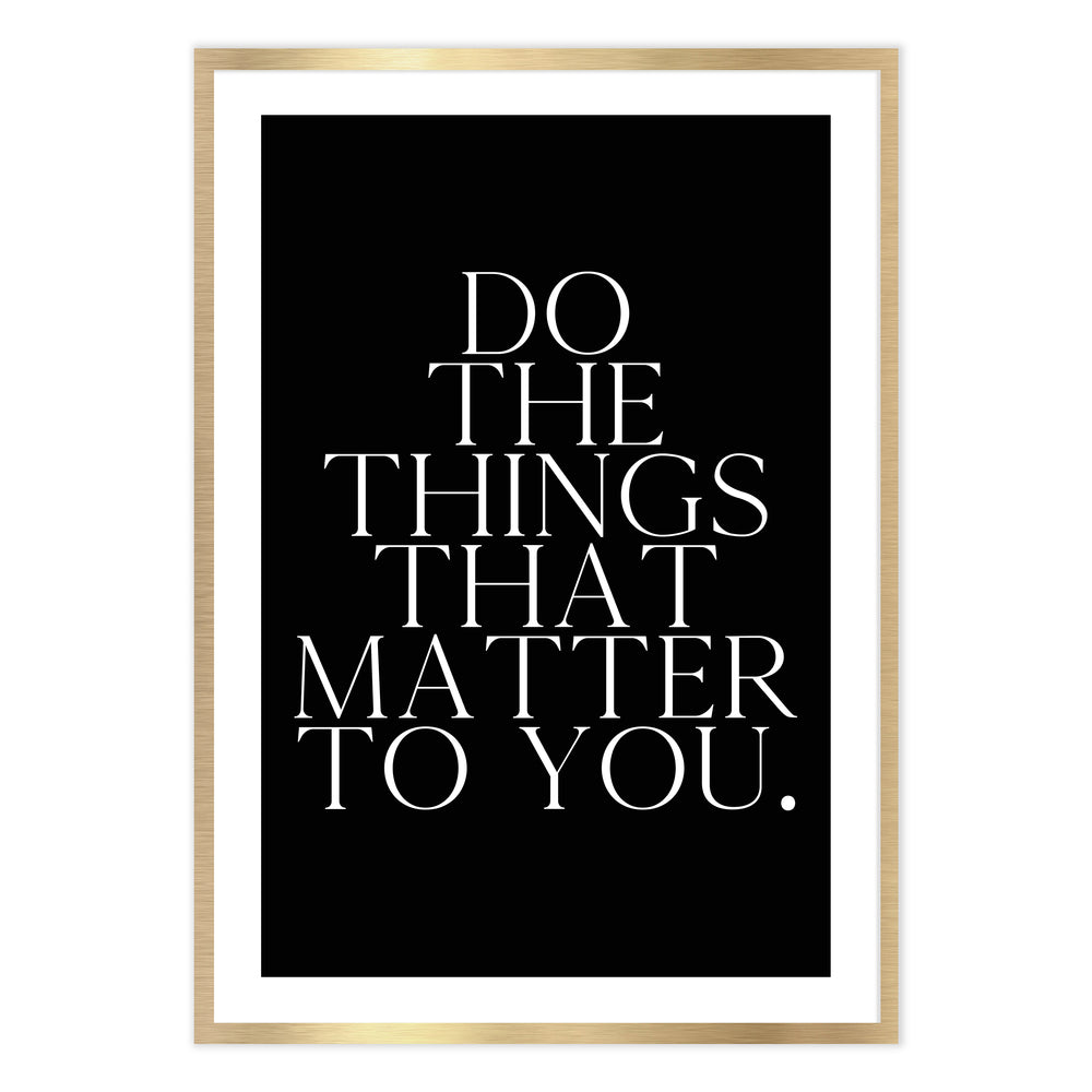 Do The Things Black and White Graphic Print