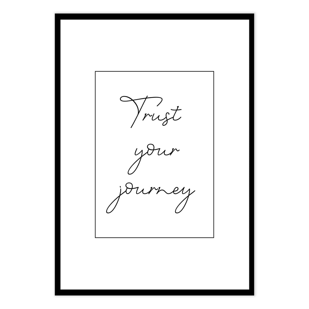 Trust Your Journey Black and White Graphic Print