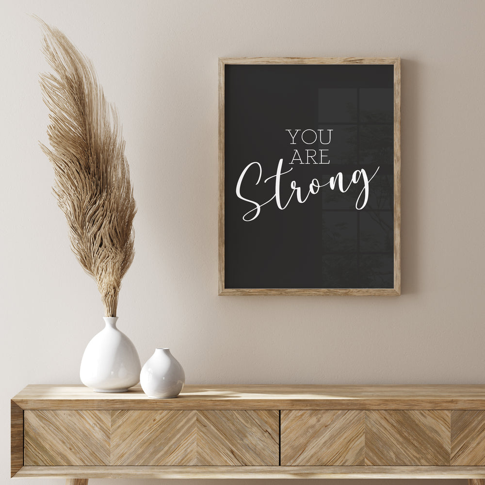 You Are Strong Black and White Graphic Print