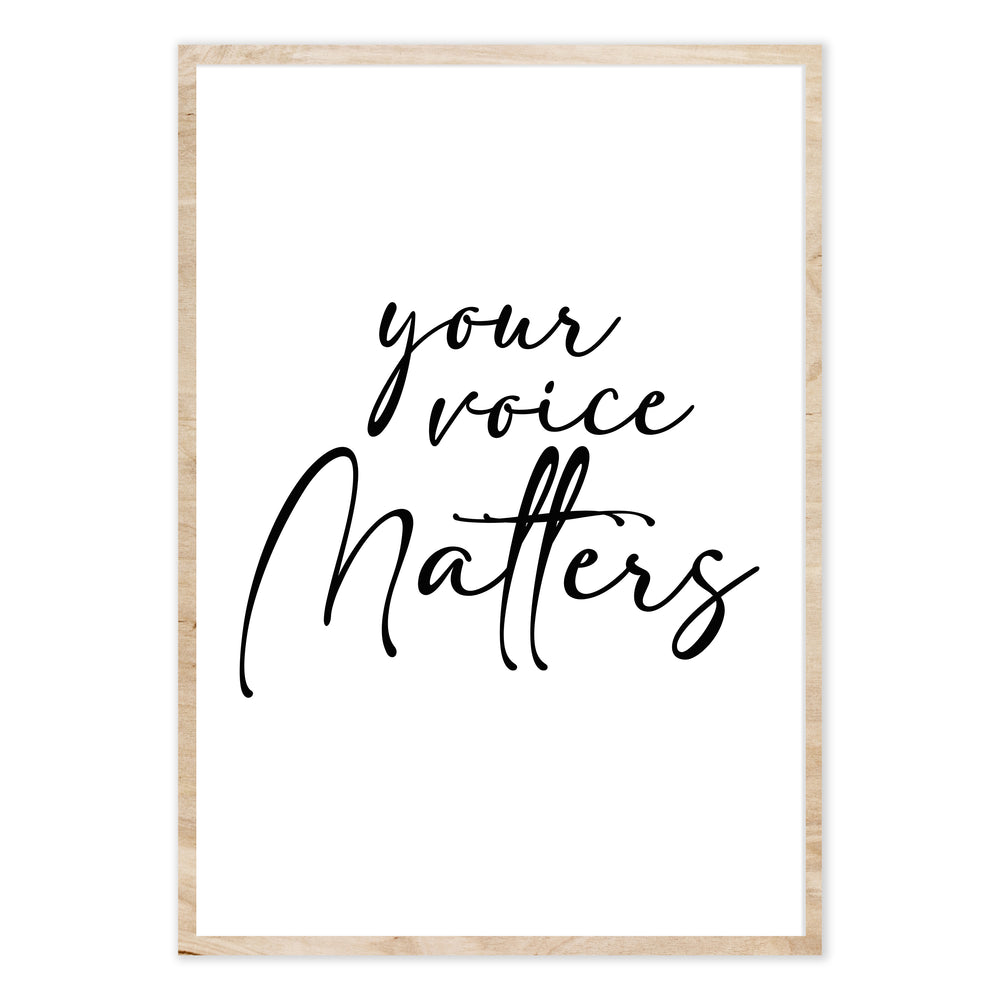 Your Voice Matters - Black and White Graphic Print