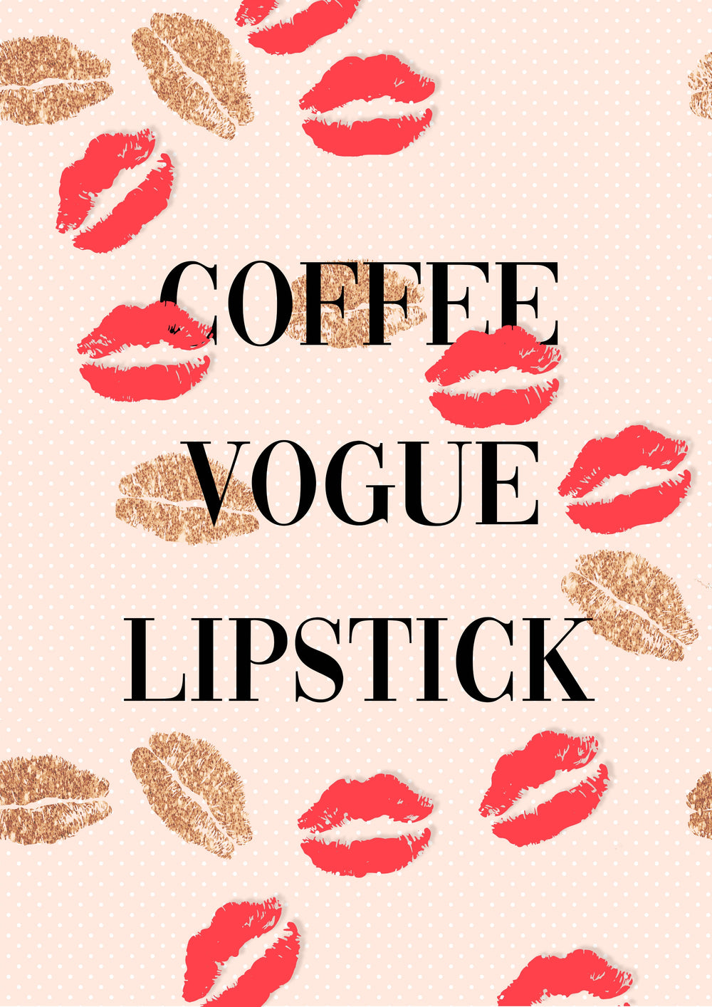 Coffee & Vogue Fashionable Print - Modern and Trendy Art