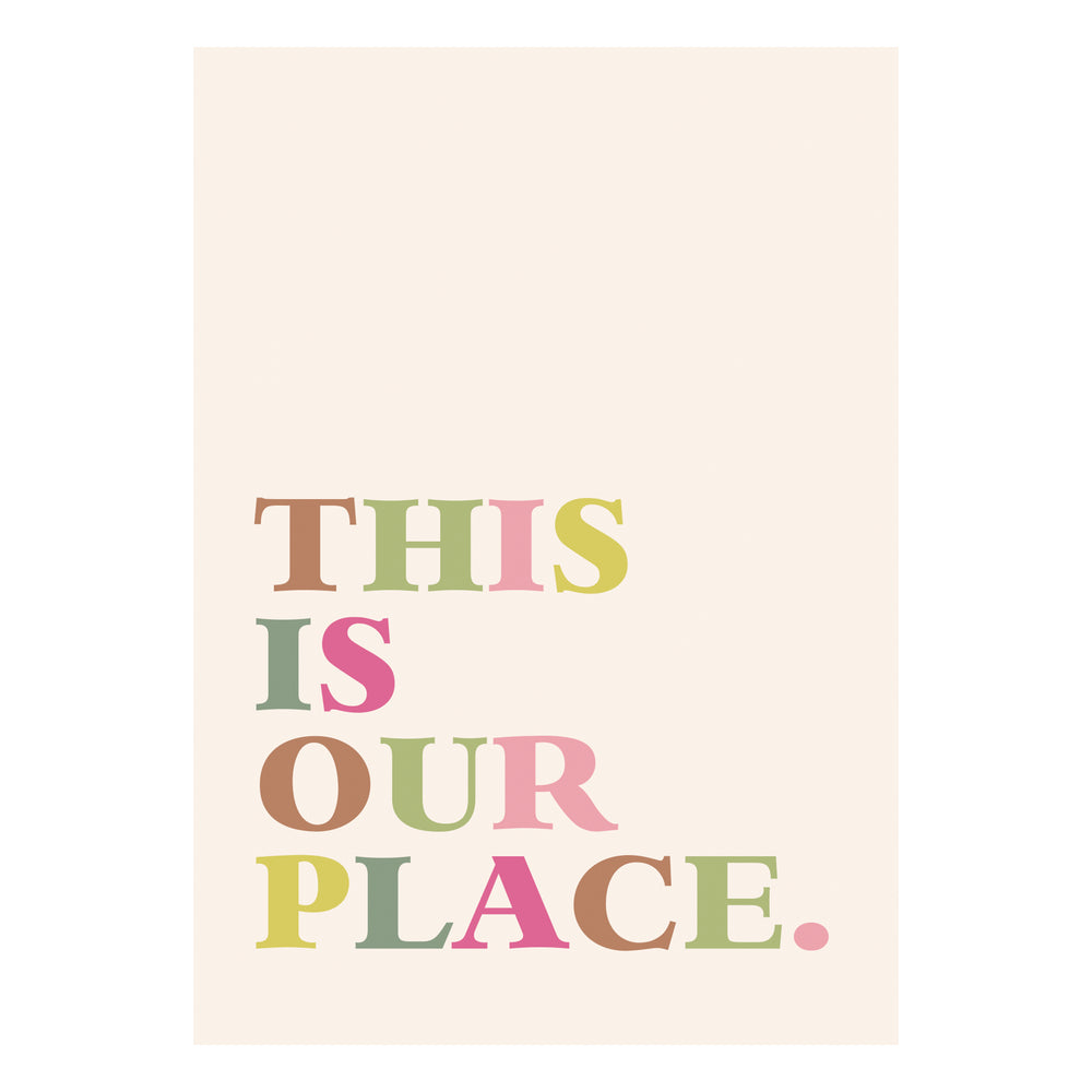 Our Place Colourful Graphic Print